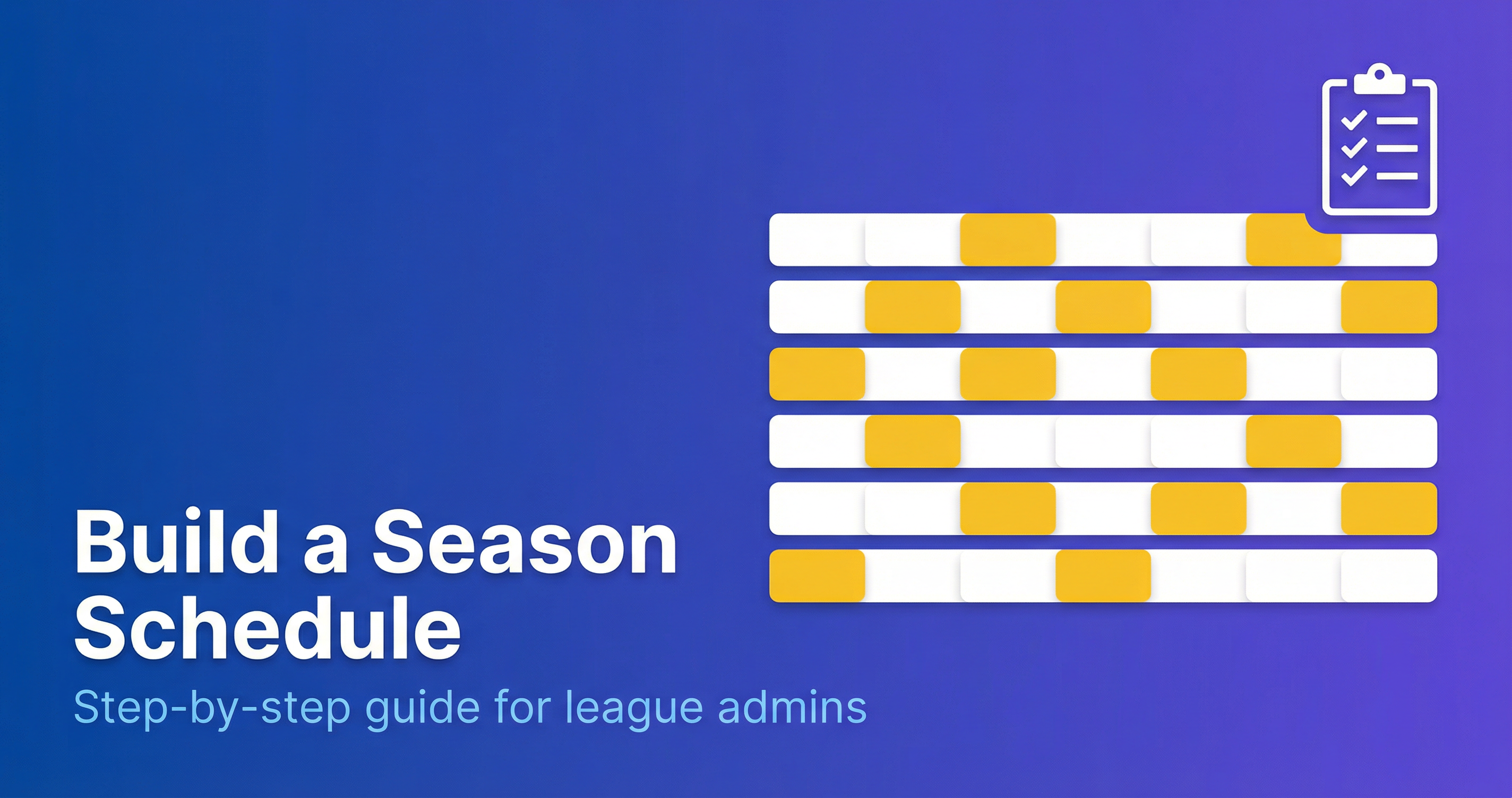 Build a season schedule - step-by-step guide for league admins